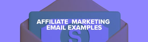 Affiliate Marketing Email Examples