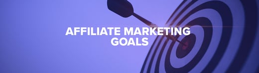 Affiliate-Marketing-Goals