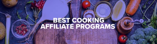 Best Cooking Affiliate Programs