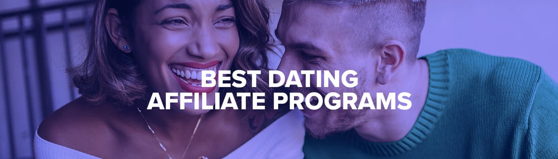 Best Dating Affiliate Programs