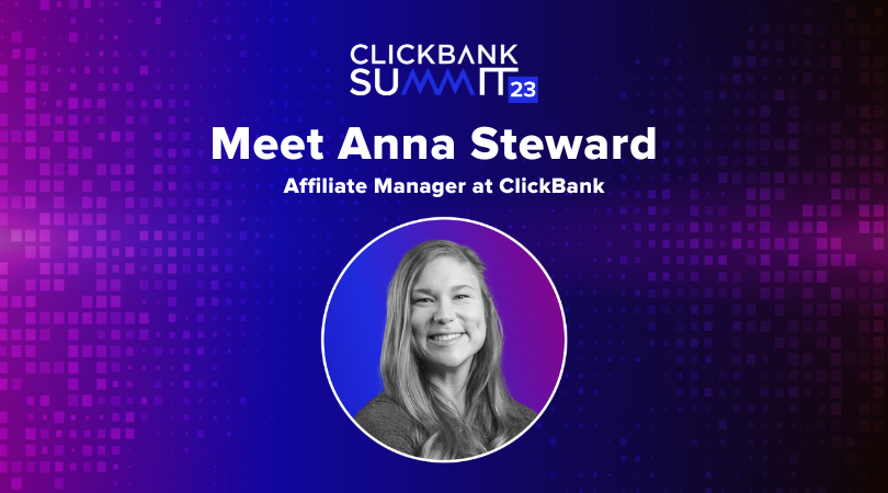 ClickBank Summit Meet Anna Steward