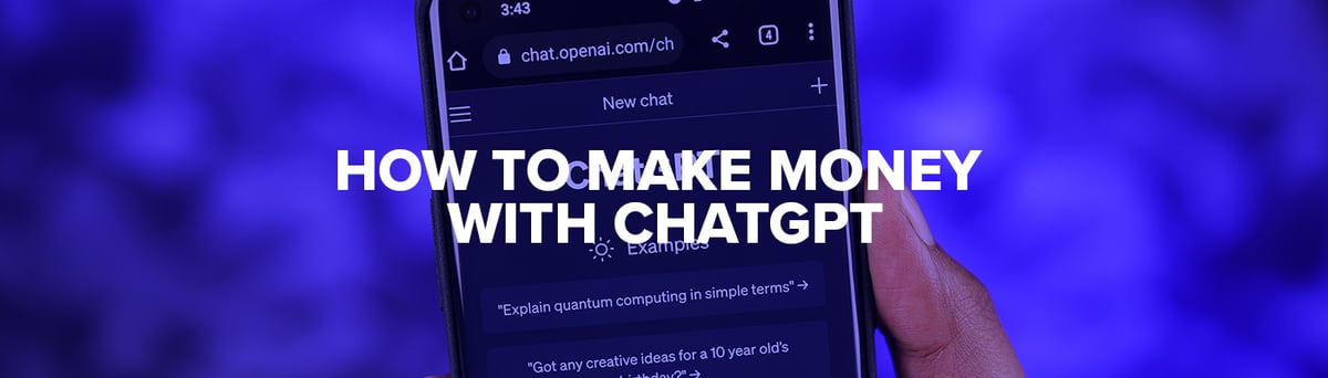 How to Make Money With ChatGPT