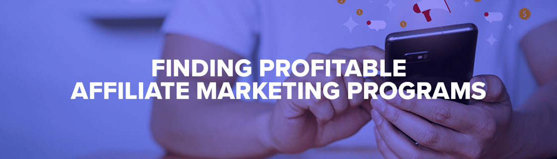 Profitable Affiliate Marketing Programs